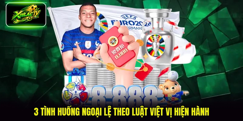 3 tình huống ngoại lệ theo luật việt vị hiện hành