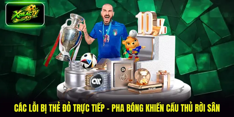 Các Lỗi Bị Thẻ Đỏ Trực Tiếp