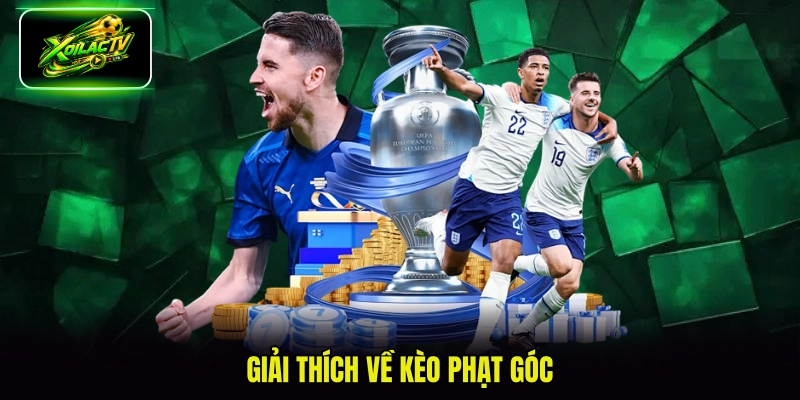 Giải thích về kèo phạt góc