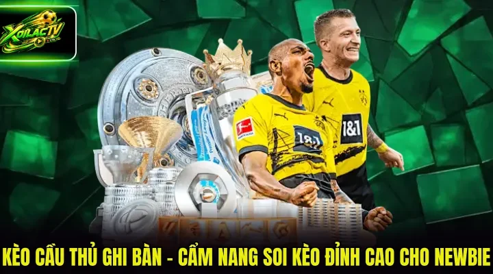 kèo cầu thủ ghi bàn