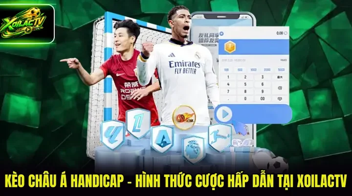 kèo châu á handicap