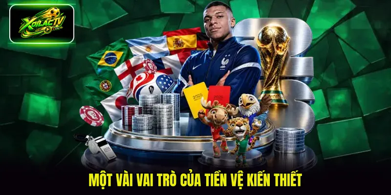 Một vài vai trò của tiền vệ kiến thiết