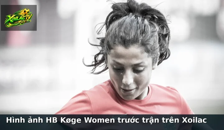 Hình ảnh HB Køge Women trước trận trên Xoilac