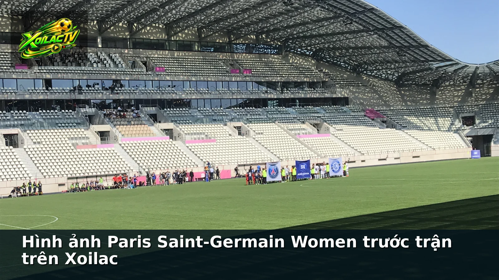 Hình ảnh Paris Saint-Germain Women trước trận trên Xoilac Hình ảnh Paris Saint-Germain Women trước trận trên Xoilac