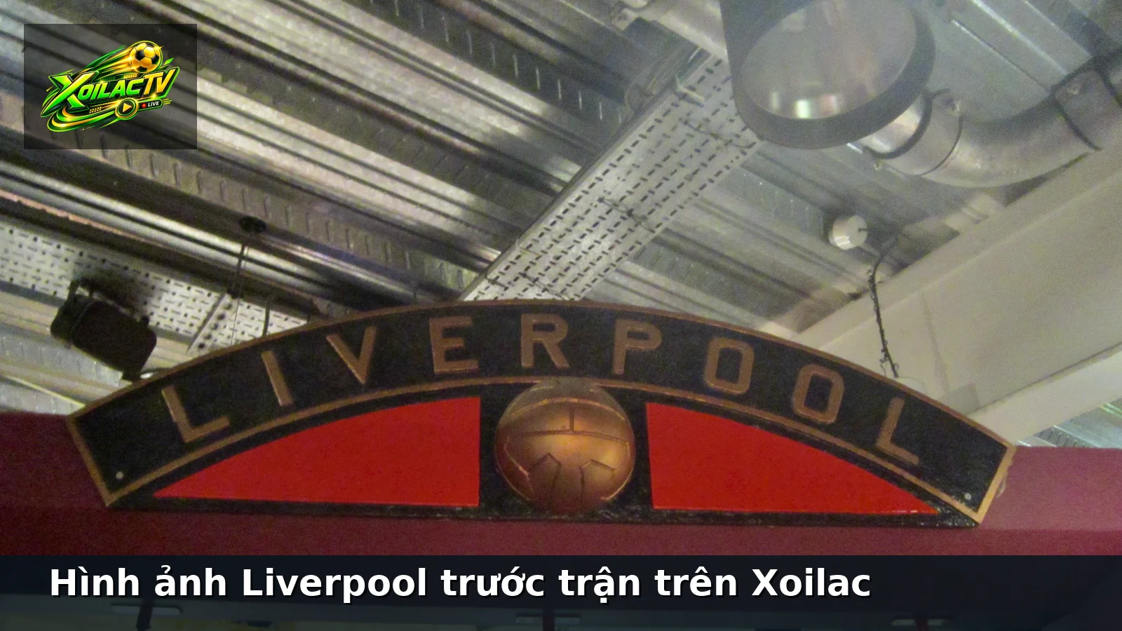 Hình ảnh Liverpool trước trận trên Xoilac