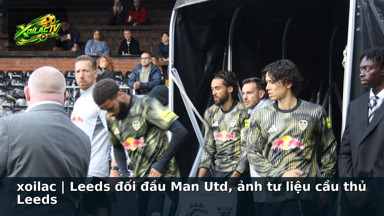 xoilac | Leeds đối đầu Man Utd, ảnh tư liệu cầu thủ Leeds