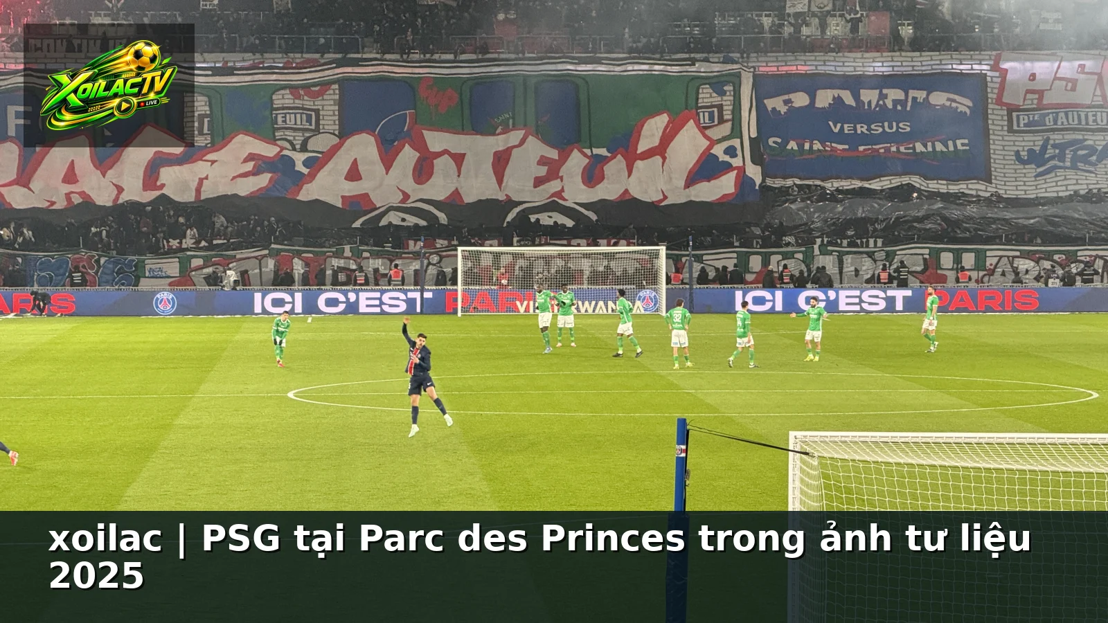 xoilac | PSG tại Parc des Princes trong ảnh tư liệu 2025