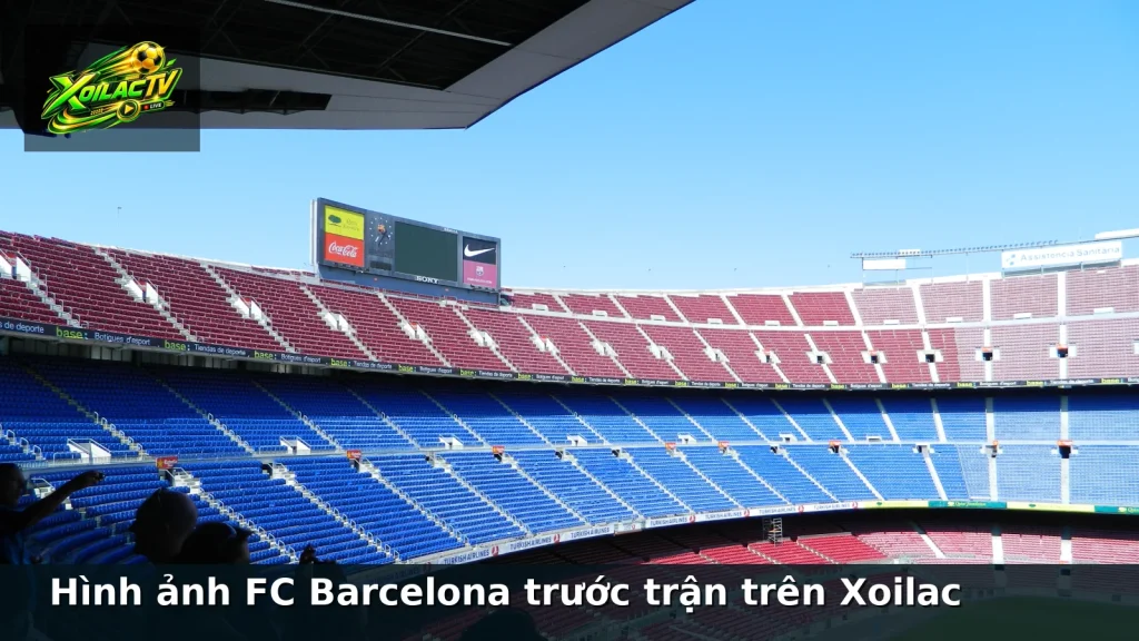 Hình ảnh FC Barcelona trước trận trên Xoilac