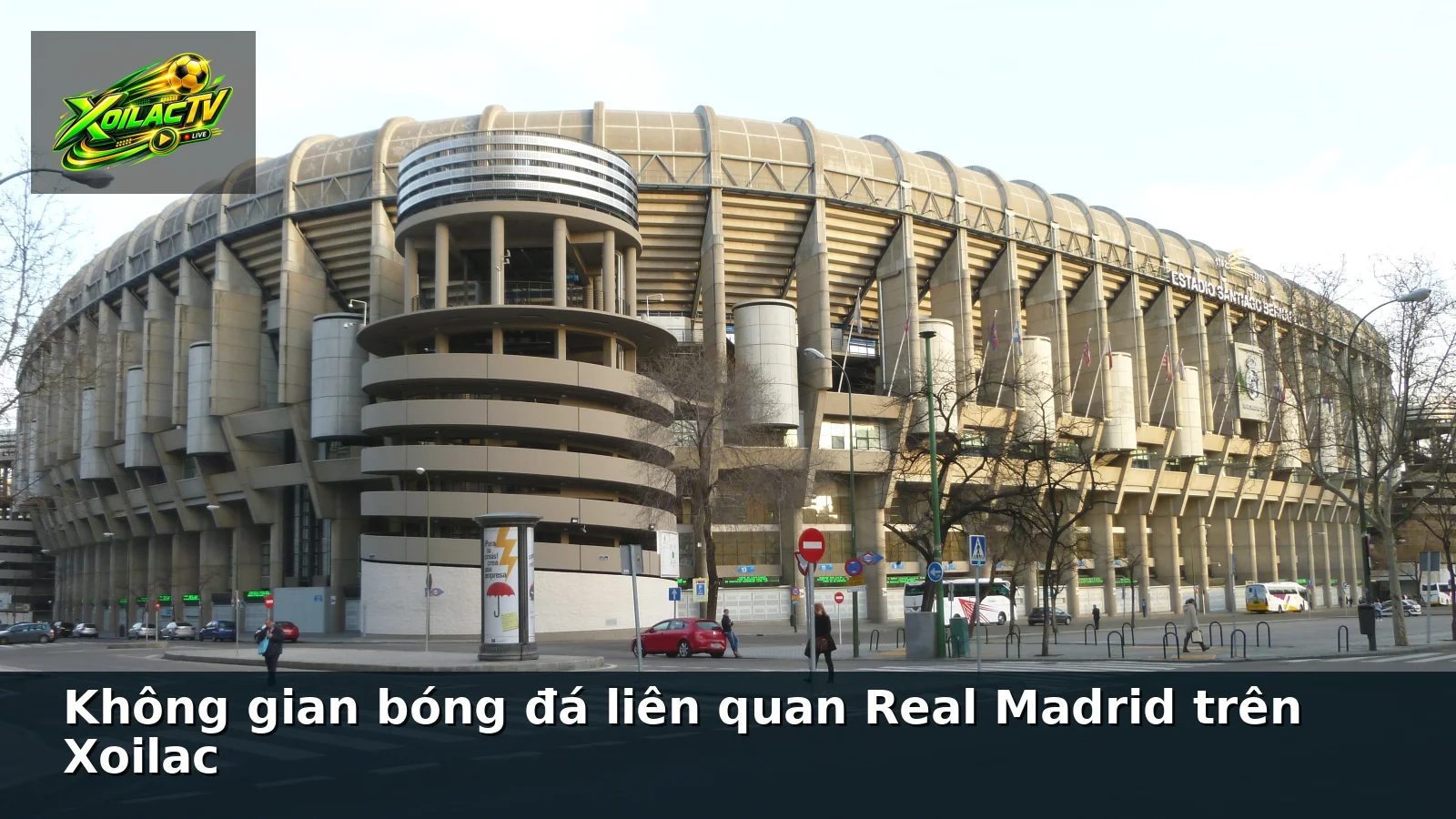 Không gian bóng đá liên quan Real Madrid trên Xoilac