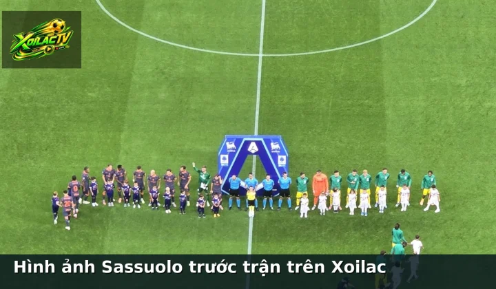 Hình ảnh Sassuolo trước trận trên Xoilac